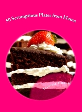 预订 50 Scrumptious Plates from Mama: 9781491218624