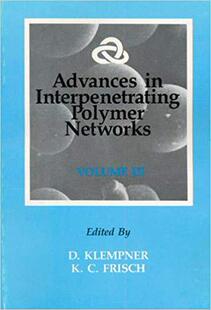 【预订】Advances in Interpenetrating Polymer Networks, Volume III