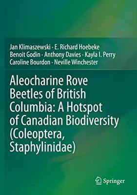 【预订】Aleocharine Rove Beetles of British Columbia: A Hotspot of Canadian Biodiversity (Coleoptera, Staphylinidae)