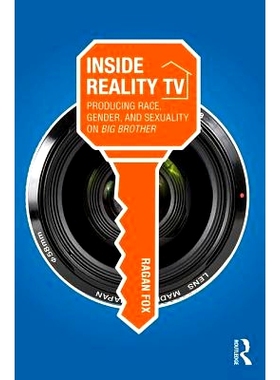 预订 Inside Reality TV: Producing Race, Gender, and Sexuality on Big Brother