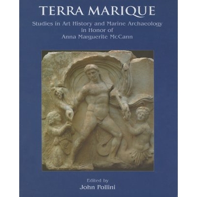 预订 Terra Marique: Studies in Honour of Anna Marguerite McCann on the Receipt of the Gold Medal of the Archaeological I