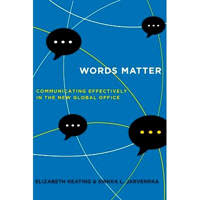 预订 Words Matter: Communicating Effectively in the New Global Office 话事：新的全球办公室有效沟通: 9780520291379