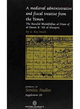 预订 A Medieval Administrative and Fiscal Treatise from the Yemen: The Rasulid Mulakhkhas al-Fitan of Al-Hasan b. Ali al