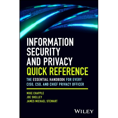 预订 Information Security and Privacy Quick Reference: The Essential Handbook for Every Ciso, Cso, and Chief Privacy Off