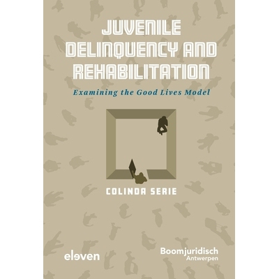 预订 Juvenile Delinquency and Rehabilitation: Examining the Good Lives Model 9789462364257