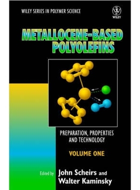 预订 Metallocene-Based Polyolefins - Preparation, Properties & Technology 2V Set 茂金属基聚烯烃–制备、性能与技术 2卷集: