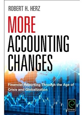预订 More Accounting Changes: Financial Reporting through the Age of Crisis and Globalization 更多的会计挑战：危机时代和