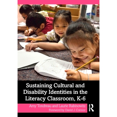 预订 Sustaining Cultural and Disability Identities in the Literacy Classroom, K-6 幼儿园到6年级识字课堂上维持文化与残疾