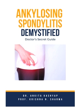 预订 Ankylosing Spondylitis Demystified: Doctor's Secret Guide