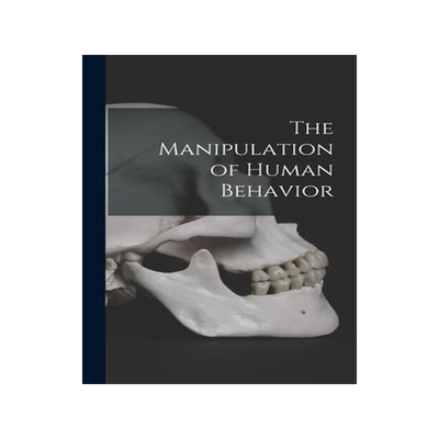 [预订]The Manipulation of Human Behavior 9781013306501