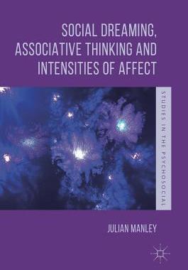 【预订】Social Dreaming, Associative Thinking and Intensities of Affect