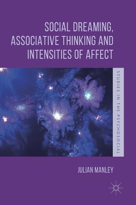 【预订】Social Dreaming, Associative Thinking and Intensities of Affect
