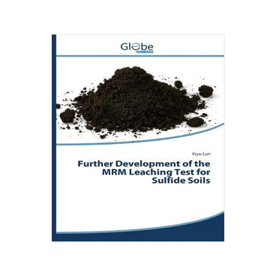[预订]Further Development of the MRM Leaching Test for Sulfide Soils 9783639730555