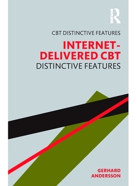 预订 Internet-Delivered CBT: Distinctive Features 互联网提供的认知行为疗法：独特的特质: 9781032591926
