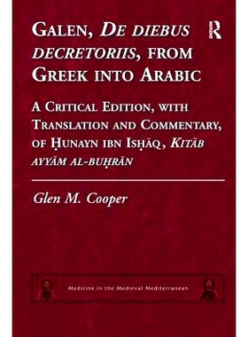 预订 Galen, De diebus decretoriis, from Greek into Arabic: A Critical Edition, with Translation and Commentary, of Hunay