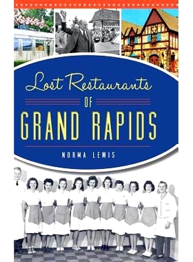 预订 Lost Restaurants of Grand Rapids: 9781540202956
