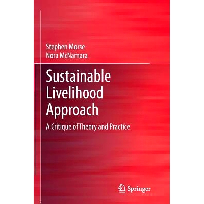 预订 Sustainable Livelihood Approach: A Critique of Theory and Practice: 9789400792807