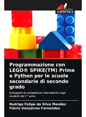 预订 Programmazione con LEGO(R) SPIKE(TM) Prime e Python per le scuole secondarie di secondo grado: 9786208522896