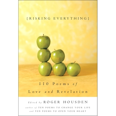 预订 Risking Everything: 110 Poems of Love and Revelation: 9781400047994