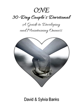 预订 One 30-Day Couple’s Devotional: A Guide to Developing and Maintaining Oneness: 9780578691329