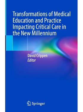预订 Transformations of Medical Education and Practice Impacting Critical Care in the New Millennium 新千年影响重症监护