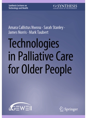 预订 Technologies in Palliative Care for Older People 老年人姑息治疗技术: 9783032042767