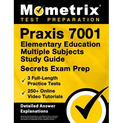 预订 PRAXIS 7001 Elementary Education Multiple Subjects Study Guide - 3 Full-Length Practice Tests, 250+ Online Video Tu