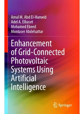 预订 Enhancement of Grid-Connected Photovoltaic Systems Using Artificial Intelligence 利用人工智能增强并网光伏系统: 9783