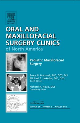 【预订】Pediatric Maxillofacial Surgery, An Issue of Oral and Maxillofacial Surgery Clinics