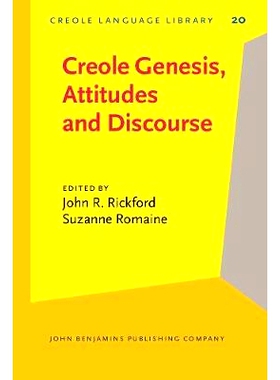 预订 Creole Genesis, Attitudes and Discourse. Studies celebrating Charlene J. Sato.: 9789027252425