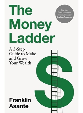 预订 The Money Ladder: A 3-step guide to make and grow your wealth - from Instagram’s @urbanfinancier: A 3-step guide t