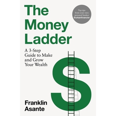 预订 The Money Ladder: A 3-step guide to make and grow your wealth - from Instagram’s @urbanfinancier: A 3-step guide t