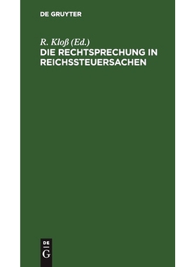 预订 Die Rechtsprechung in Reichssteuersachen: I. Band 1920 enthaltend die zurückliegenden Jahre bis mit 1919: 97831125