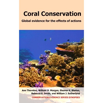 预订 Coral Conservation: Global Evidence for the Effects of Actions: 9781805115311