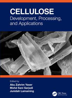 [预订]Cellulose: Development, Processing, and Applications 9781032414386