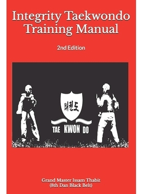 预订 Integrity Taekwondo Training Manual: 2nd Edition: 9798336207910