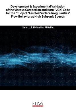 [预订]Development & Experimental Validation of the Viscous Garabedian and Korn (VGK) Code for the Study of 9781636480794
