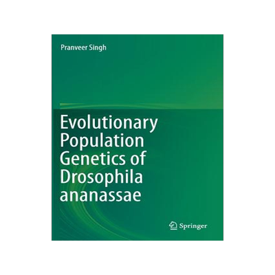 预订 Evolutionary Population Genetics of Drosophila ananassae
