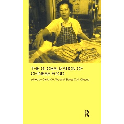 预订 Globalization of Chinese Food: 9781138153325