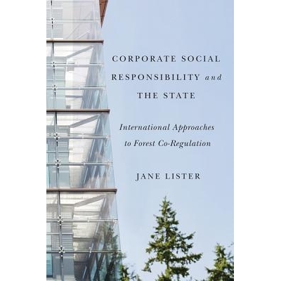 预订 Corporate Social Responsibility and the State: International Approaches to Forest Co-Regulation 企业社会责任与国家