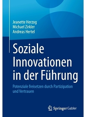 预订 Soziale Innovationen in der Führung: Potenziale freisetzen durch Partizipation und Vertrauen: 9783658391171