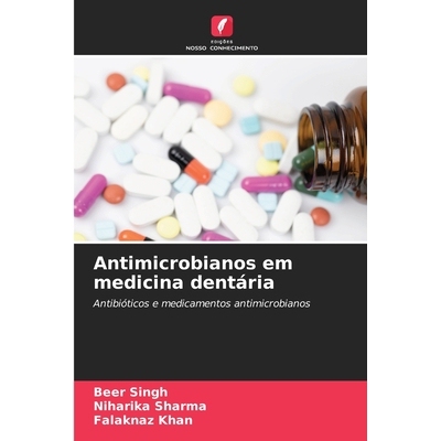预订 Antimicrobianos em medicina dentária: Antibióticos e medicamentos antimicrobianos: 9786209102912
