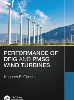 [预订]Performance of DFIG and PMSG Wind Turbines 9781032395074