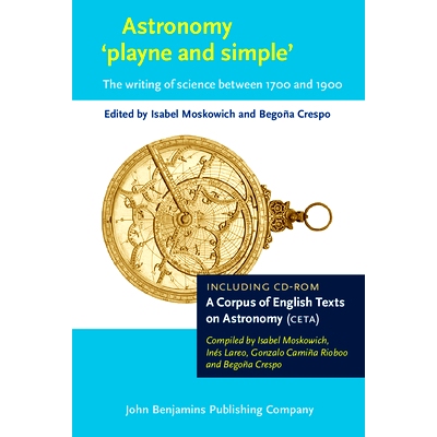 预订 Astronomy ’playne and simple’: The Writing of Science Between 1700 And 1900 + Cd-Rom: A Corpus of English Texts o