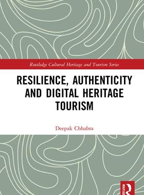 [预订]Resilience, Authenticity and Digital Heritage Tourism 9780367566630