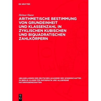 预订 Arithmetische Bestimmung von Grundeinheit und Klassenzahl in zyklischen kubischen und biquadratischen Zahlkörpern: