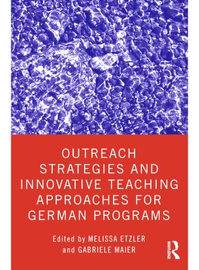 预订 Outreach Strategies and Innovative Teaching for German Programs 德国课程的外展策略和创新教学: 9780367343668