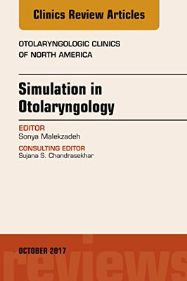【预订】Simulation in Otolaryngology, An Issue of Otolaryngologic Clinics of North America
