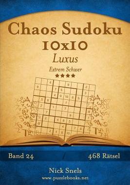 [预订]Chaos Sudoku 10x10 Luxus - Extrem Schwer - Band 24 - 468 Ratsel 9781511960960
