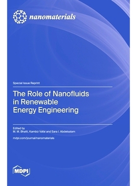 预订 The Role of Nanofluids in Renewable Energy Engineering: 9783036593838